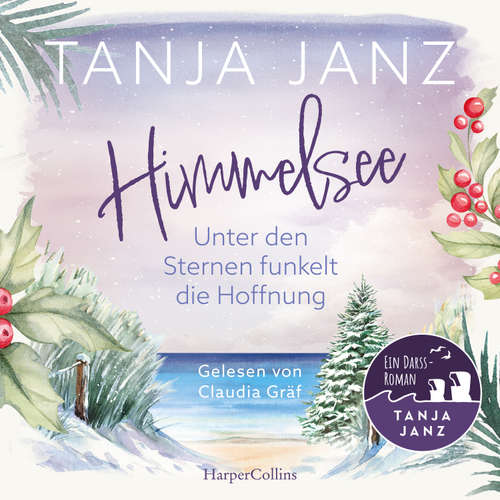Hoerbuch Himmelsee – Unter den Sternen funkelt die Hoffnung - Tanja Janz - Claudia Gräf