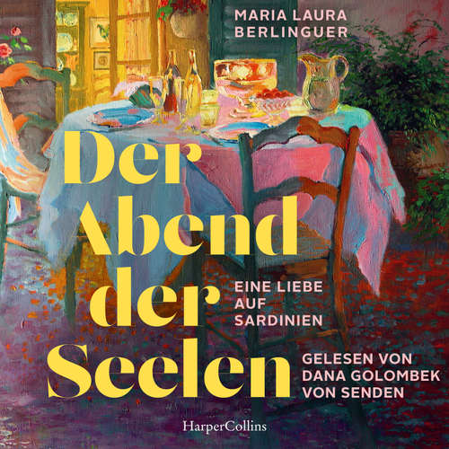 Hoerbuch Der Abend der Seelen - Maria Laura Berlinguer - Dana Golombek von Senden