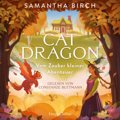 Hoerbuch Cat Dragon. Vom Zauber kleiner Abenteuer - Samantha Birch - Constanze Buttmann