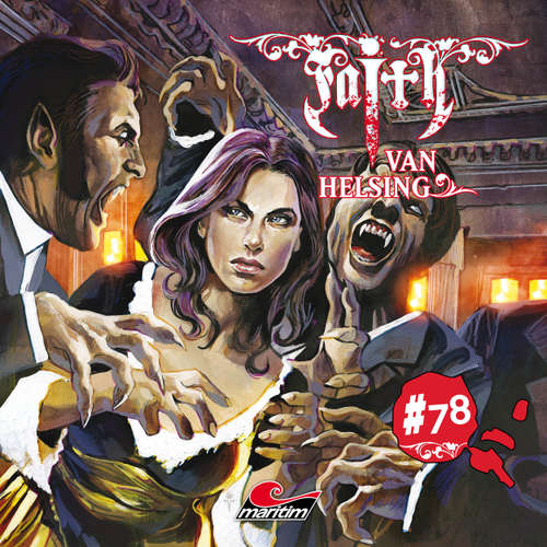 Hoerbuch Faith - The Van Helsing Chronicles, Folge 78: Vampirball - Markus Duschek - Karen Schulz-Vobach
