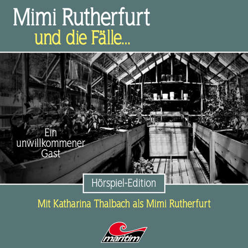 Hoerbuch Mimi Rutherfurt, Folge 73: Ein unwillkommener Gast - Silke Walter - Douglas Welbat