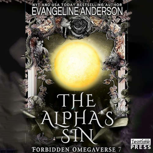 Audiobook The Alpha's Sin - Forbidden Omegaverse, Book 7 - Evangeline Anderson - Dahlia Lynde