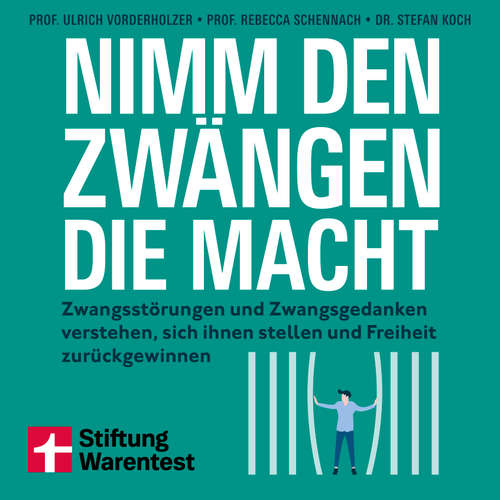Hoerbuch Nimm den Zwängen die Macht - Ulrich Voderholzer - Michaela van de Loo