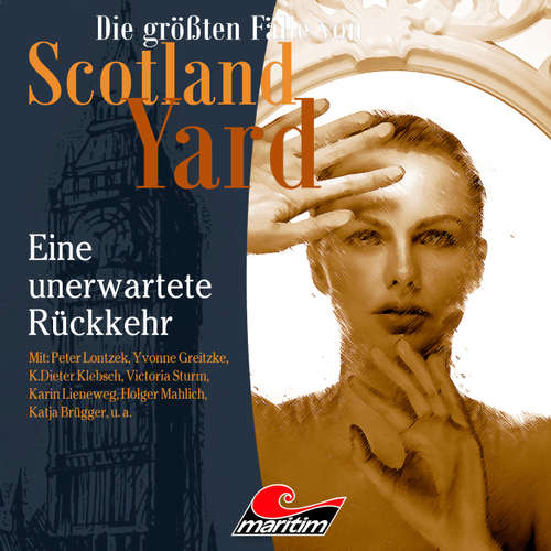 Hoerbuch Die größten Fälle von Scotland Yard, Folge 34: Eine unerwartete Rückkehr - Markus Duschek - Peter Lontzek Hoerbuch Die größten Fälle von Scotland Yard, Folge 34: Eine unerwartete Rückkehr - Markus Duschek - Peter Lontzek