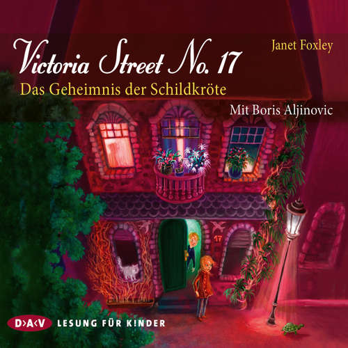 Hoerbuch Victoria Street No. 17 - Das Geheimnis der Schildkröte (Lesung) - Janet Foxley - Boris Aljinovic Hoerbuch Victoria Street No. 17 - Das Geheimnis der Schildkröte (Lesung) - Janet Foxley - Boris Aljinovic