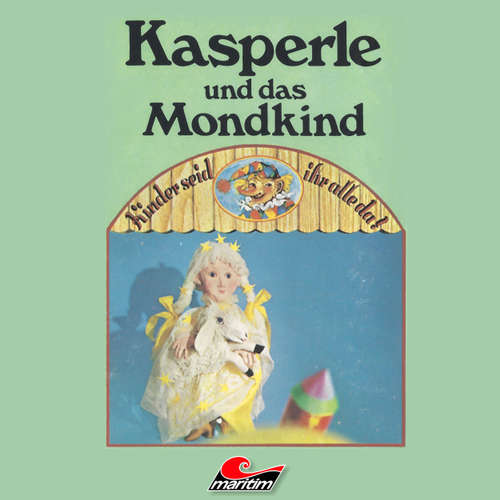 Hoerbuch Kasperle, Kasperle und das Mondkind - Heide Hagen - Ingrid Riefer Hoerbuch Kasperle, Kasperle und das Mondkind - Heide Hagen - Ingrid Riefer