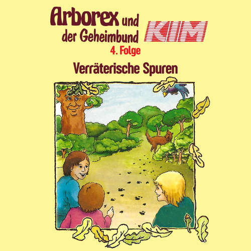 Hoerbuch Arborex und der Geheimbund KIM, Folge 4: Verräterische Spuren - Fritz Hellmann - Dieter Thomas Heck Hoerbuch Arborex und der Geheimbund KIM, Folge 4: Verräterische Spuren - Fritz Hellmann - Dieter Thomas Heck