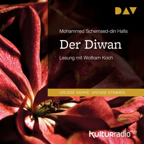 Hoerbuch Der Diwan - Mohammed Schemsed-din Hafis - Wolfram Koch