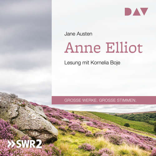 Hoerbuch Anne Elliot oder Die Kunst der Überredung - Jane Austen - Kornelia Boje