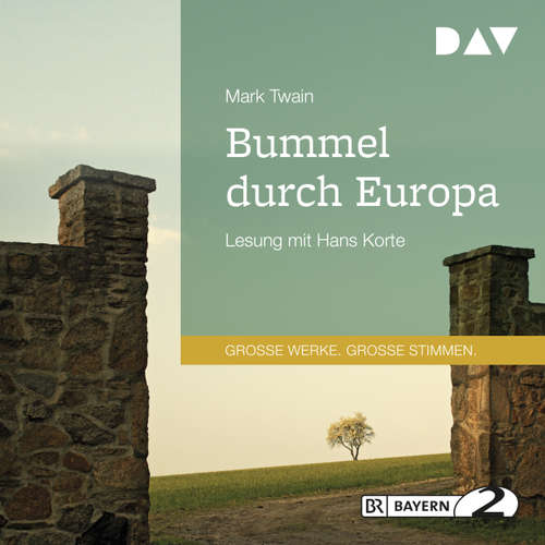 Hoerbuch Bummel durch Europa - Mark Twain - Hans Korte Hoerbuch Bummel durch Europa - Mark Twain - Hans Korte