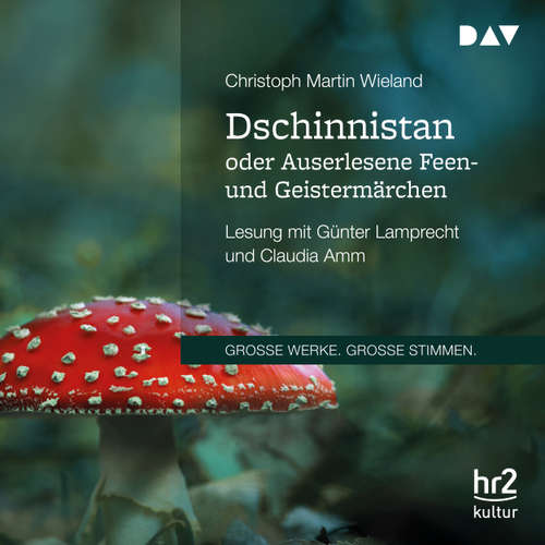Hoerbuch Dschinnistan oder Auserlesene Feen- und Geistermärchen - Christoph Martin Wieland - Günter Lamprecht