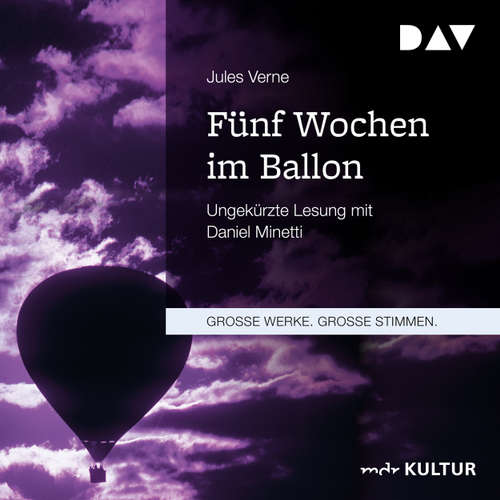 Hoerbuch Fünf Wochen im Ballon - Jules Verne - Daniel Minetti Hoerbuch Fünf Wochen im Ballon - Jules Verne - Daniel Minetti