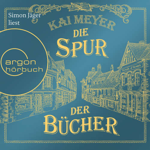 Hoerbuch Die Spur der Bücher - Kai Meyer - Simon Jäger