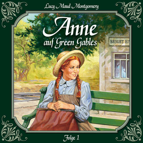 Hoerbuch Anne auf Green Gables, Folge 1: Die Ankunft - Lucy Maud Montgomery - Marie Bierstedt Hoerbuch Anne auf Green Gables, Folge 1: Die Ankunft - Lucy Maud Montgomery - Marie Bierstedt