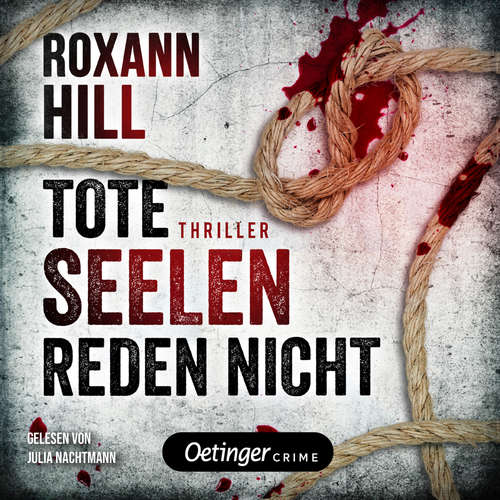 Hoerbuch Steinbach und Wagner 3. Tote Seelen reden nicht - Roxann Hill - Julia Nachtmann