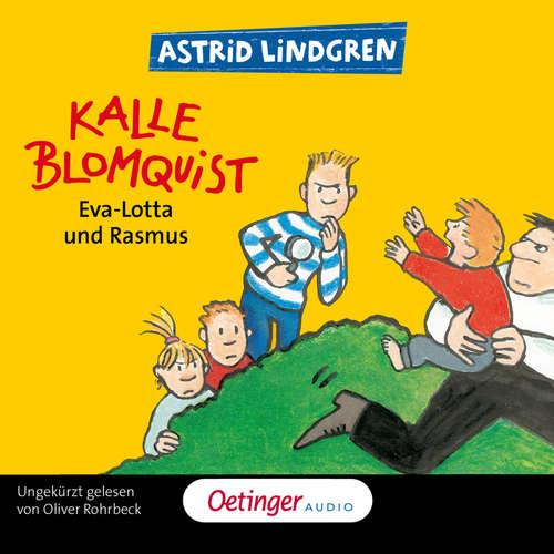 Hoerbuch Kalle Blomquist 3. Eva-Lotta und Rasmus - Astrid Lindgren - Oliver Rohrbeck