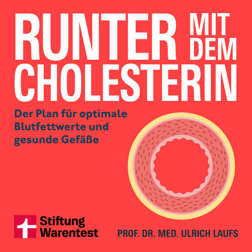 Hoerbuch Runter mit dem Cholesterin - Ulrich Laufs - Anna-Lena Lichtenau