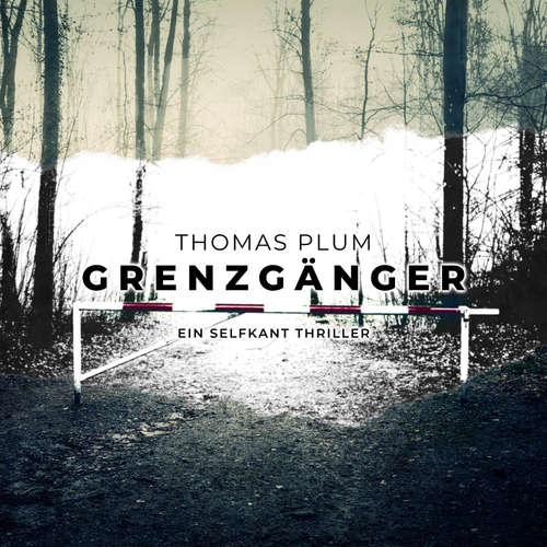 Hoerbuch Grenzgänger - Thomas Plum - Charles Rettinghaus