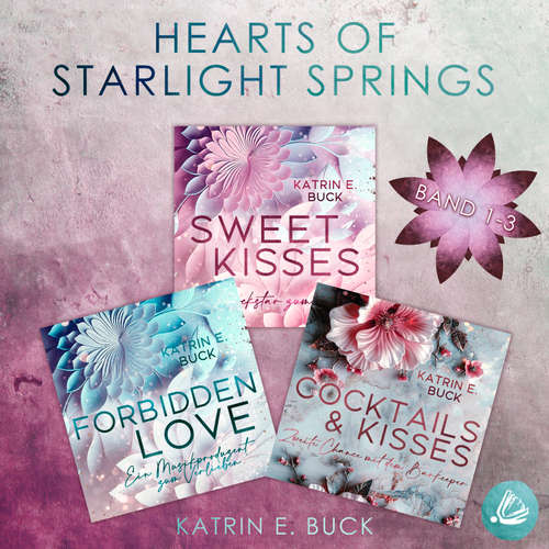 Hoerbuch Hearts of Starlights Springs Sammelband 1 - Katrin Emilia Buck - Christopher Mayer