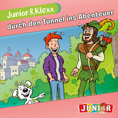 Hoerbuch Junior & Klexx, Band 24: Junior & Klexx durch den Tunnel ins Abenteuer - Tina Fritzsche - Oliver Besthorn