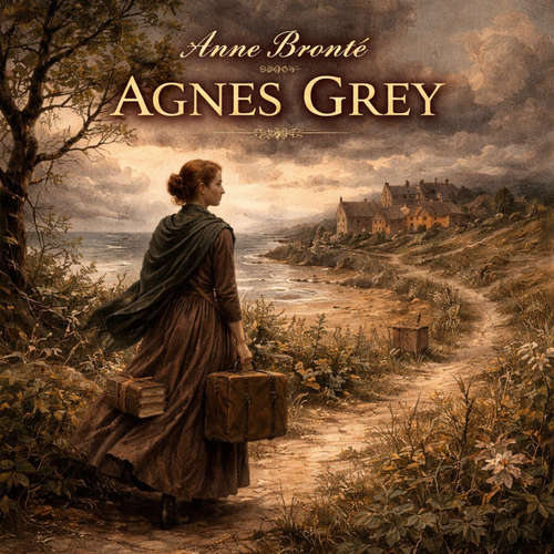 Audiobook Agnes Grey - Anne Brontë - Sara Rees