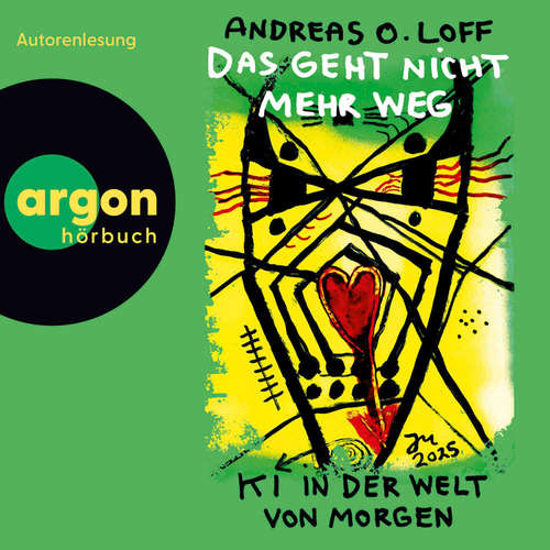 Hoerbuch Das geht nicht mehr weg - Andreas O. Loff - Andreas O. Loff