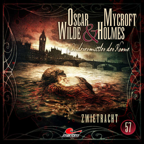 Hoerbuch Oscar Wilde & Mycroft Holmes, Sonderermittler der Krone, Folge 57: Zwietracht - Silke Walter - Sascha Rotermund