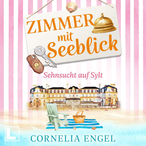 Hoerbuch Sehnsucht auf Sylt - Zimmer mit Seeblick, Band 3 - Cornelia Engel - Stefanie Darnesa