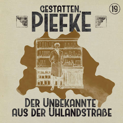 Hoerbuch Gestatten, Piefke, Folge 19: Der Unbekannte aus der Uhlandstraße - Silke Walter - Till Hagen