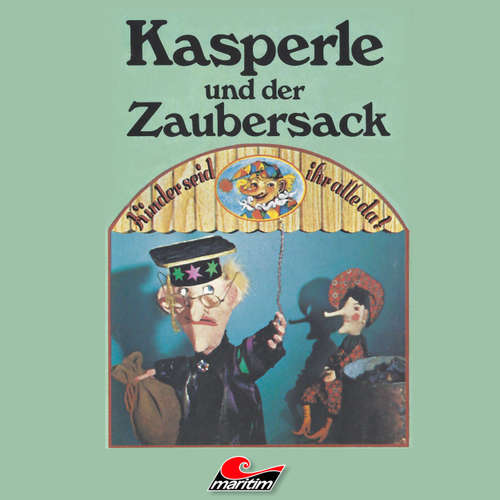Hoerbuch Kasperle, Kasperle und der Zaubersack - Peter Jacob - Ingrid Riefer Hoerbuch Kasperle, Kasperle und der Zaubersack - Peter Jacob - Ingrid Riefer