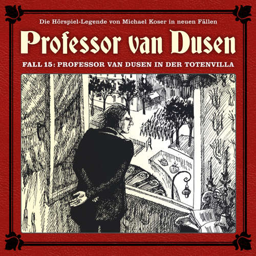 Hoerbuch Professor van Dusen, Die neuen Fälle, Fall 15: Professor van Dusen in der Totenvilla - Marc Freund - Bernd Vollbrecht