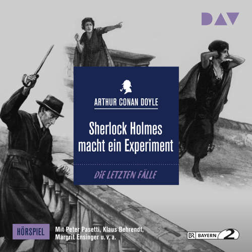 Hoerbuch Sherlock Holmes macht ein Experiment (Hörspiel) - Arthur Conan Doyle - Peter Pasetti