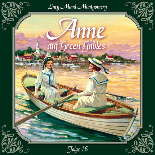 Hoerbuch Anne auf Green Gables, Folge 16: Abschied von Summerside - Lucy Maud Montgomery - Marie Bierstedt Hoerbuch Anne auf Green Gables, Folge 16: Abschied von Summerside - Lucy Maud Montgomery - Marie Bierstedt