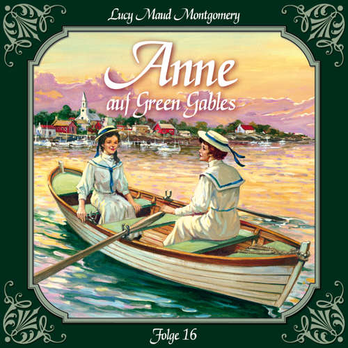 Hoerbuch Anne auf Green Gables, Folge 16: Abschied von Summerside - Lucy Maud Montgomery - Marie Bierstedt