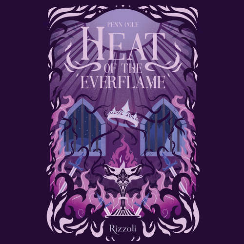 Audio libro Heat of the Everflame. La biblioteca di Daphne - Cole Penn - Cardani Emanuela
