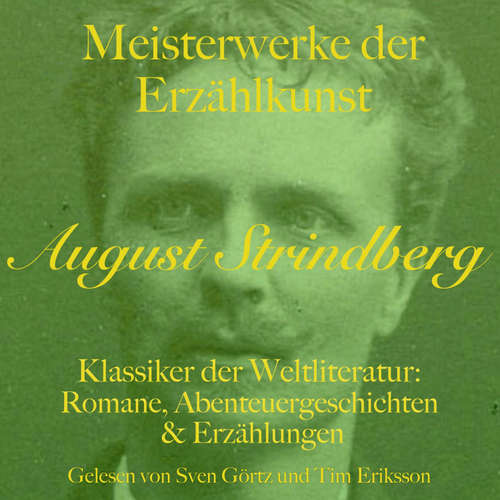 Hoerbuch August Strindberg: Meisterwerke der Erzählkunst - August Strindberg - Sven Görtz