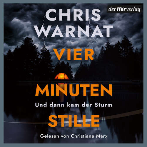 Hoerbuch Vier Minuten Stille - Und dann kam der Sturm - Chris Warnat - Christiane Marx