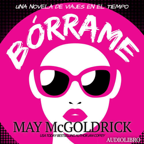 Audiolibro Bórrame - May McGoldrick - Sonia Virtual-Voice