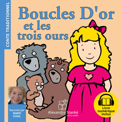 Livre audio Boucles D'or et les trois ours - Robert Southey - Marie Eykel