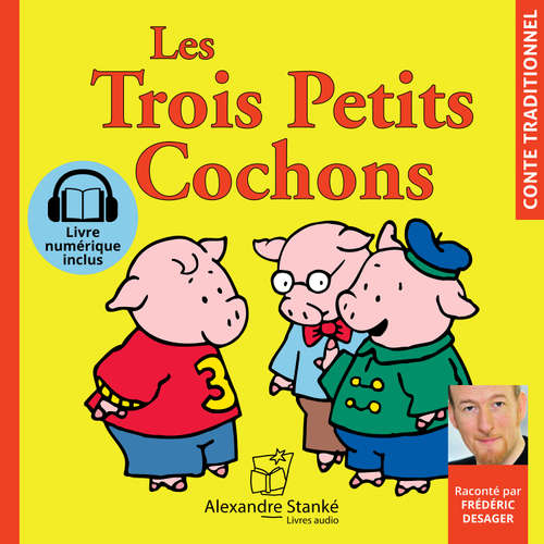 Livre audio Les Trois Petits Cochons - Joseph Jacobs - Frédéric Desager