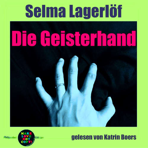 Hoerbuch Die Geisterhand - Selma Lagerlöf - Karin Boerst