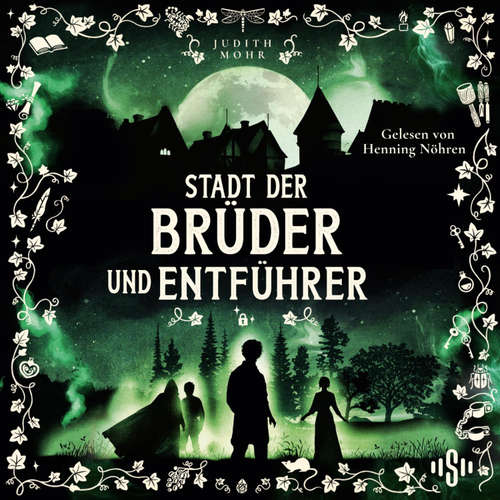 Hoerbuch Stadt der Brüder und Entführer (Stadt der Magier 4) - Judith Mohr - Henning Nöhren