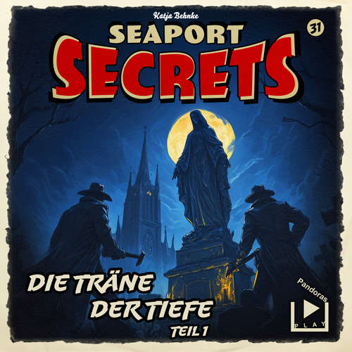 Hoerbuch Seaport Secrets 31 - Die Träne der Tiefe Teil 1 - Katja Behnke - Werner Wilkening