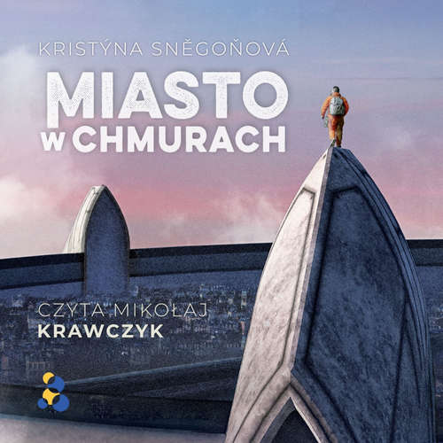 Audiokniha Miasto w chmurach - Kristýna Sněgoňová - Mikołaj Krawczyk