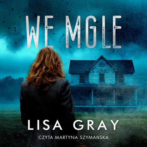 Audiokniha We mgle - Lisa Gray - Martyna Szymańska