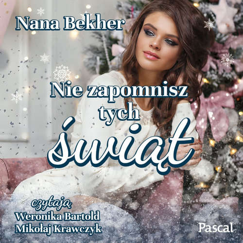 Audiokniha Nie zapomnisz tych świąt - Nana Bekher - Weronika Bartold