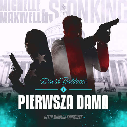 Audiokniha Pierwsza dama - David Baldacci - Mikołaj Krawczyk