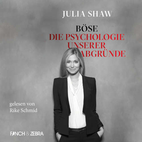 Böse: Die Psychologie unserer Abgründe