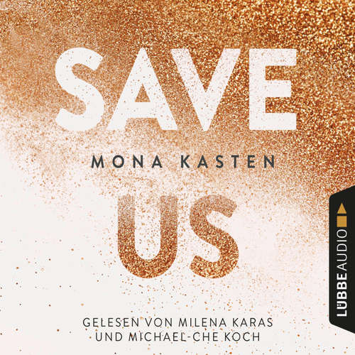 Hoerbuch Save Us - Maxton Hall Reihe 3 - Mona Kasten - Milena Karas Hoerbuch Save Us - Maxton Hall Reihe 3 - Mona Kasten - Milena Karas