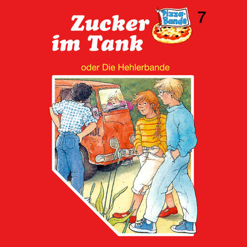Hoerbuch Pizzabande, Folge 7: Zucker im Tank (oder Die Hehlerbande) - Tina Caspari - Ricci Hohlt Hoerbuch Pizzabande, Folge 7: Zucker im Tank (oder Die Hehlerbande) - Tina Caspari - Ricci Hohlt